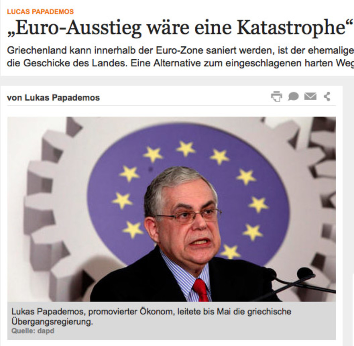 Παπαδήμος στην «Der Handelsblatt»:Η έξοδος της Ελλάδας από το ευρώ θα ήταν καταστροφή