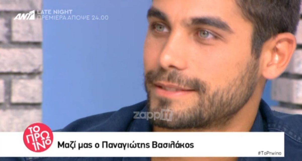 Λύγισε ο Παναγιώτης Βασιλάκος! Η εξομολόγηση για όσα δεν γνωρίζαμε…