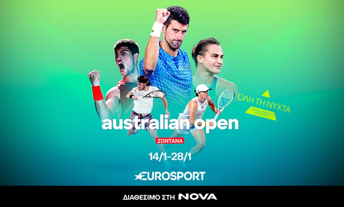 112o Australian Open: Το πρώτο Grand Slam της σεζόν στο τένις με Τσιτσιπά, Σάκκαρη στο Eurosport, διαθέσιμο στη Nova!
