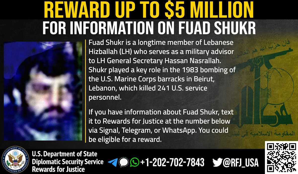 An undated photograph of Muhsin Shukr, also known as Fuad Shukr, and described by Lebanese security sources as head of Hezbollah's operations center, appears on a wanted poster circulated by the U.S. Department of State's Diplomatic Security Service entity "Rewards for Justice".    Rewards for Justice (RFJ)
