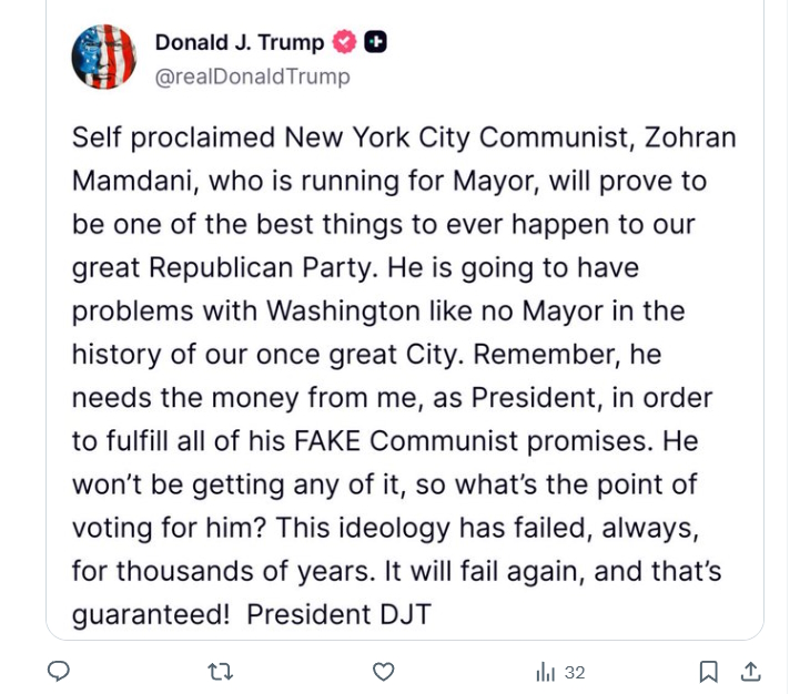 Post Trump on Truth Social against New York Candidate, Zohran Mamdani