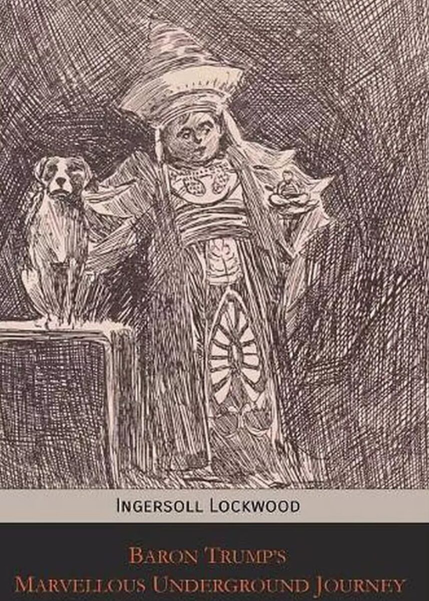 Το βιβλίο του 1893 «Baron Trump's Marvelous Underground Journey»